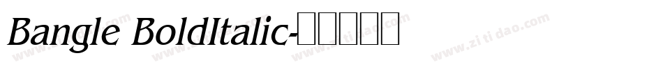 Bangle BoldItalic字体转换